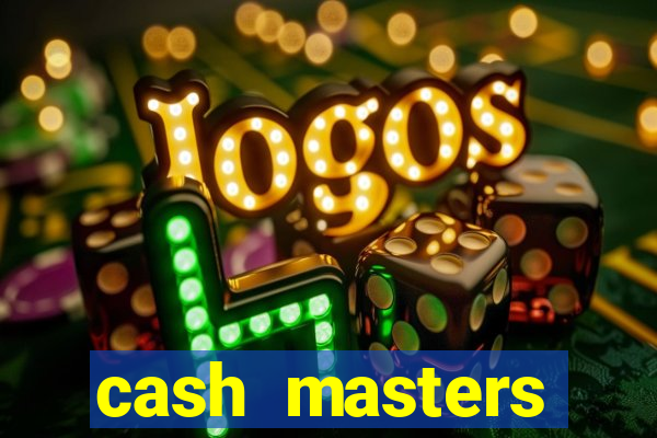 cash masters dinheiro infinito